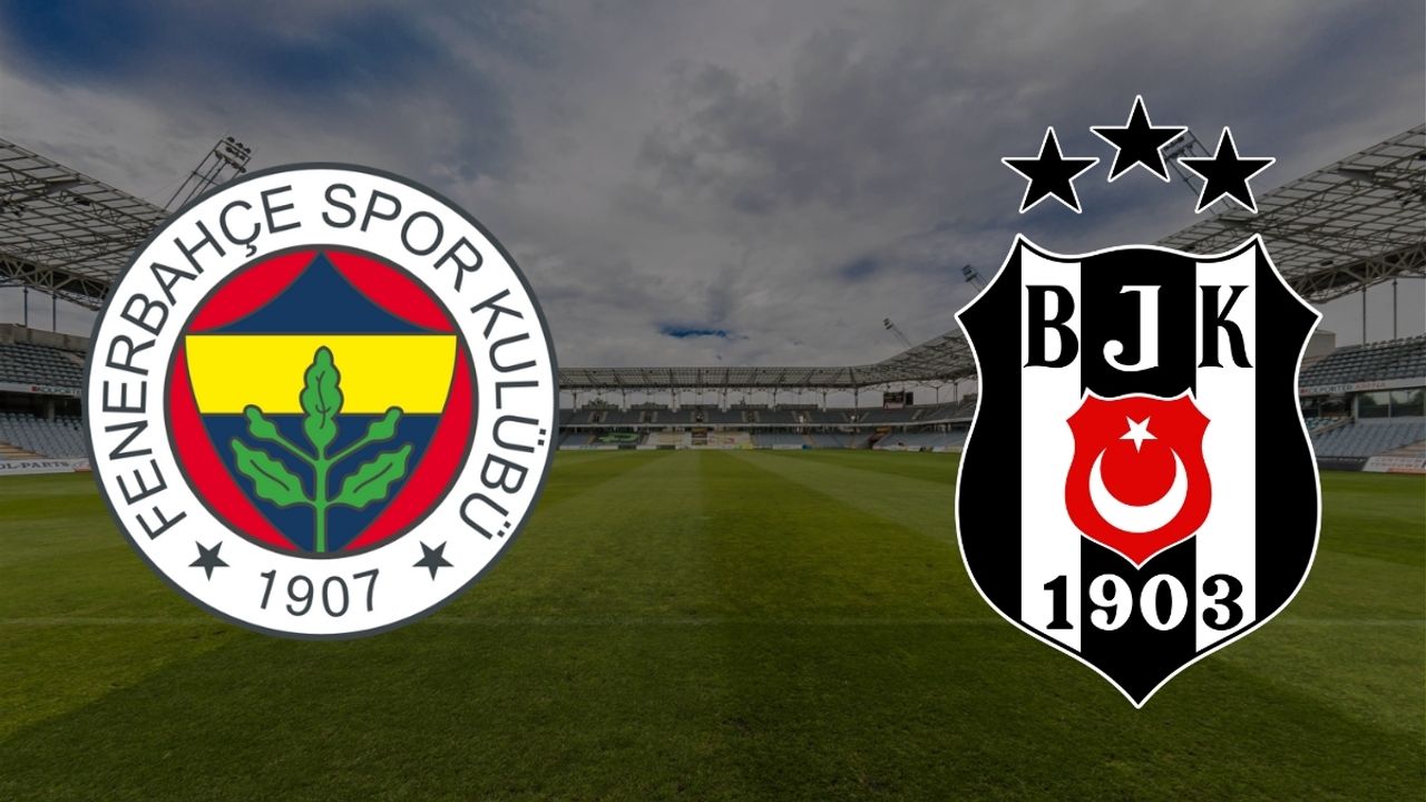 Fenerbahçe-Beşiktaş derbisi ne zaman, saat kaçta, hangi kanalda?