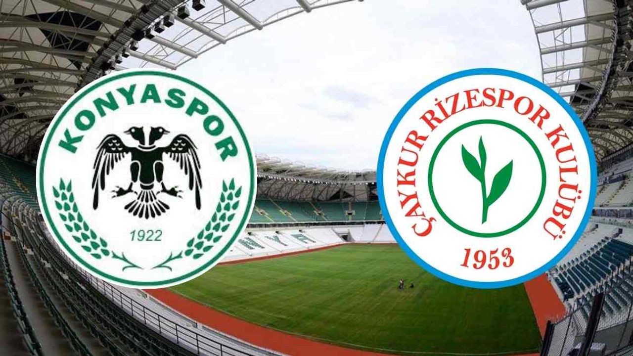 Konyaspor-Rizespor karşılaşması ne zaman, saat kaçta, hangi kanalda?