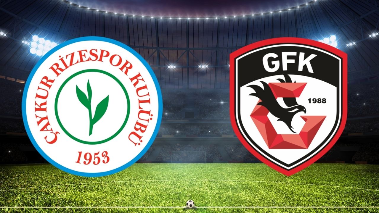 Rizespor-Gaziantepspor karşılaşması ne zaman, saat kaçta, hangi kanalda?