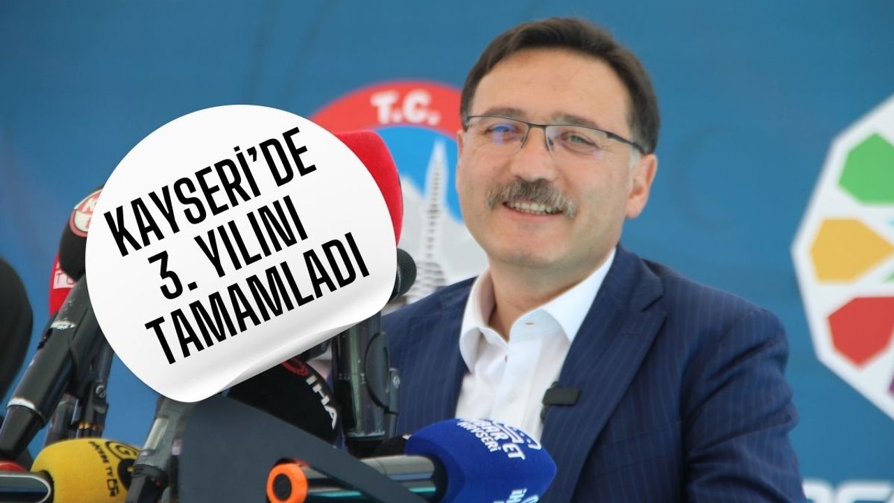 Vali Gökmen Çiçek 3. yılını tamamladı! Kayseri'de ilk sözleri bakın ne olmuştu?