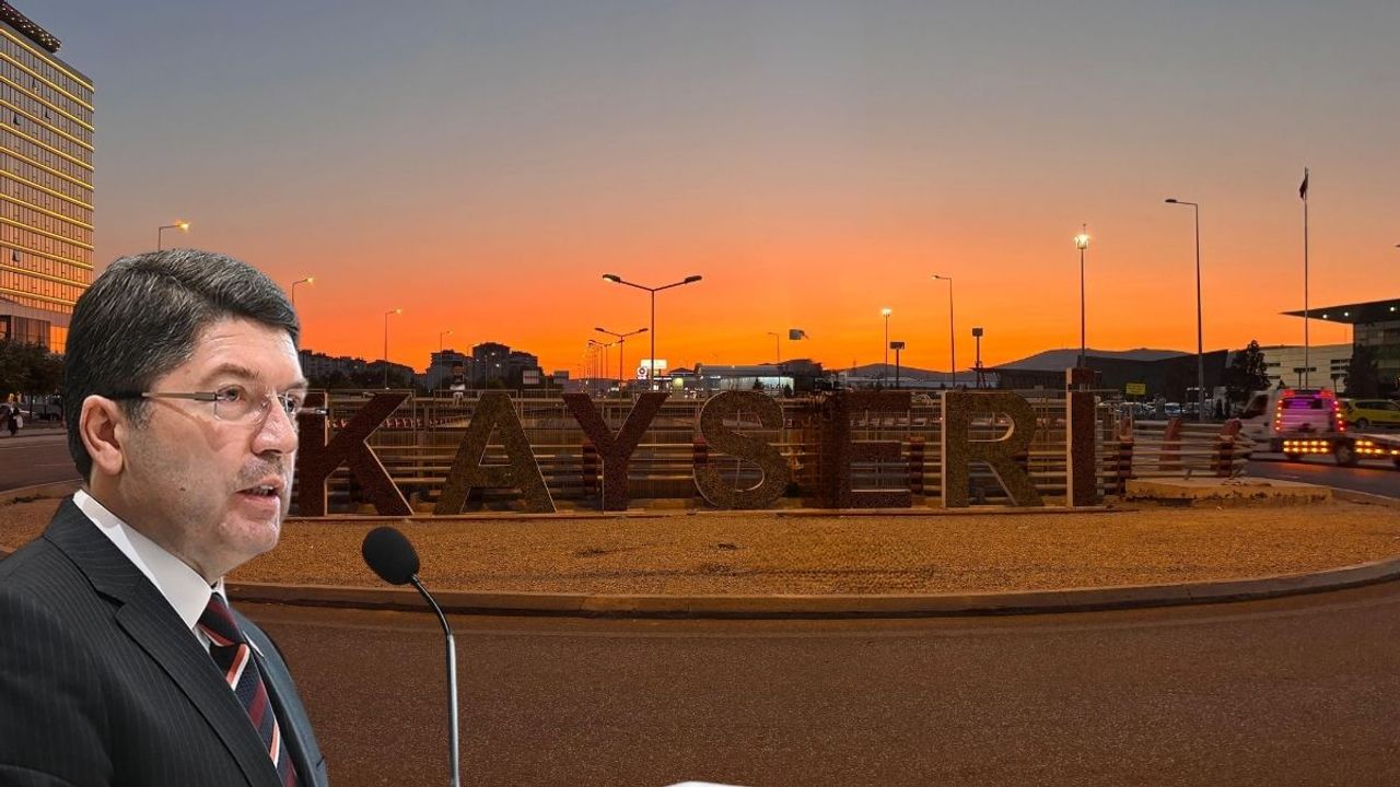 Adalet Bakanı Yılmaz Tunç Kayseri'ye geliyor!