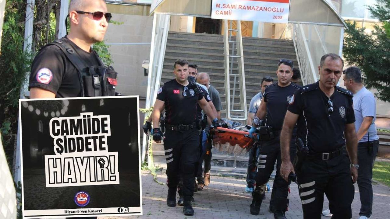 Kayseri'de cami içinde yaşanan olay sonrası Diyanet-Sen'den açıklama