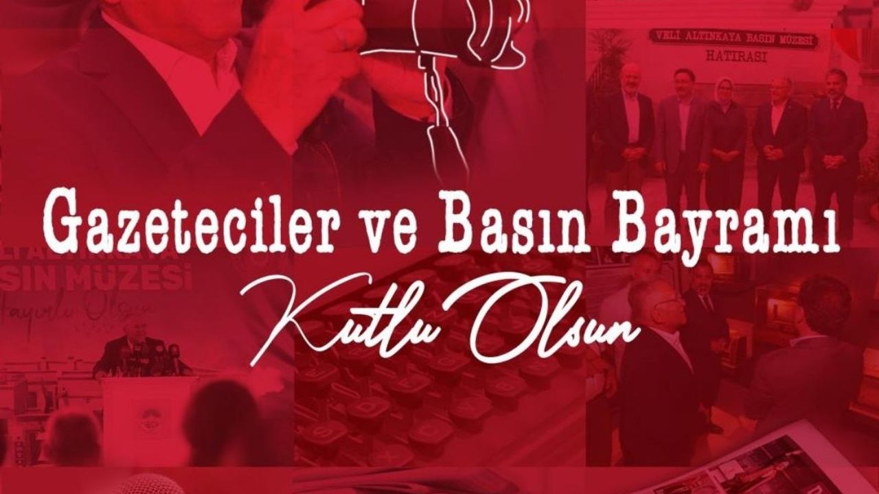 Kayseri protokolünden 24 Temmuz Gazeteciler ve Basın Bayramı mesajları