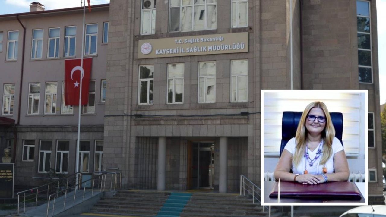 Kayseri İl Sağlık Müdürlüğü’ne yeni atama! İş insanının eşi göreve geldi