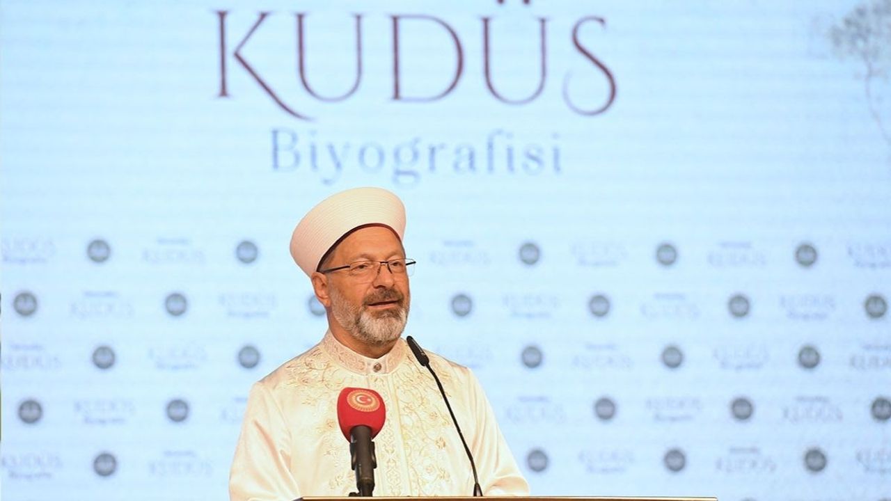 Ali Erbaş’tan Kudüs Vurgusu: ‘Canımızdan Bir Parça’