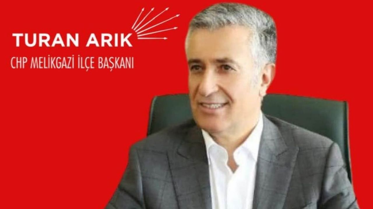 CHP Melikgazi İlçe Başkanı Turan Arık yeniden adaylığını açıkladı