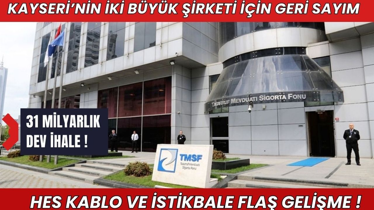 31 milyarlık dev ihale: HES kablo ve İstikbal için flaş gelişme!