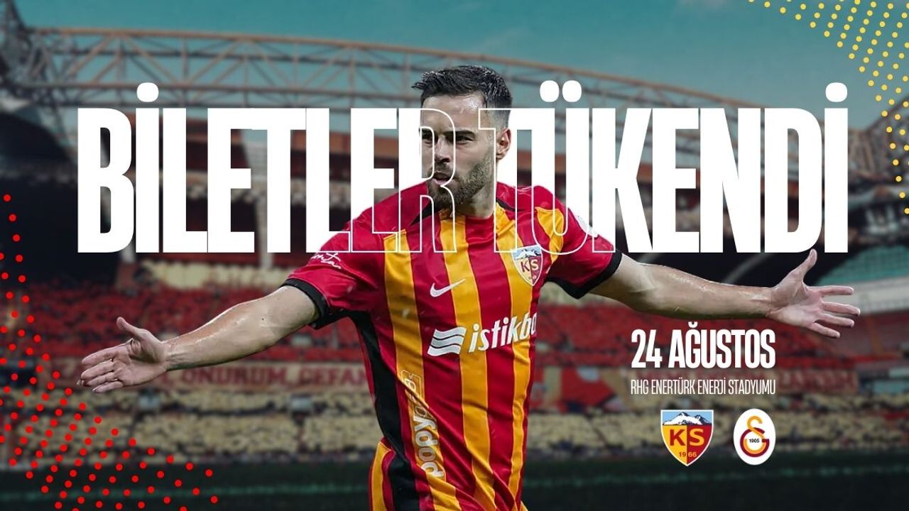 Kayserispor-Galatasaray maç biletleri tükendi!