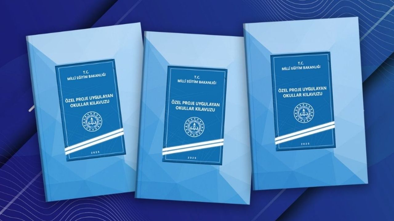 MEB duyurdu! Özel proje uygulayan okullar kılavuzu yayımlandı