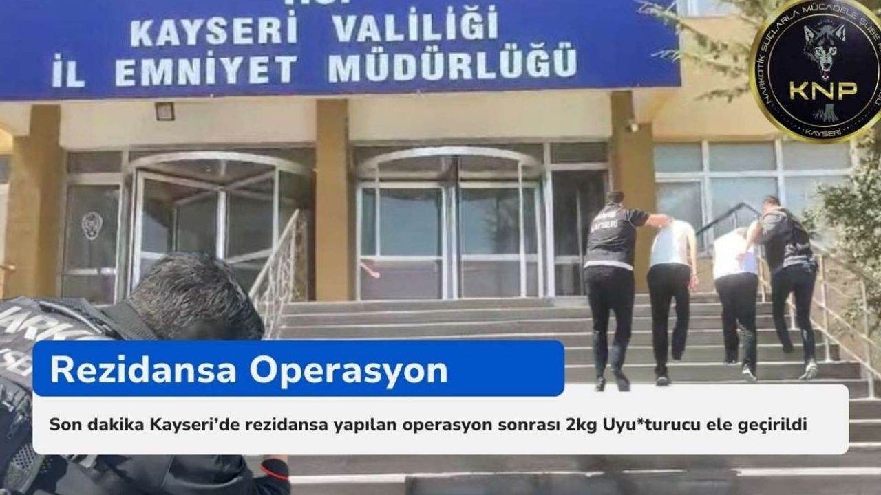 Kayseri’de Rezidansa Düzenlenen Operasyonda Kilolarca Yasaklı Madde Ele Geçirildi.