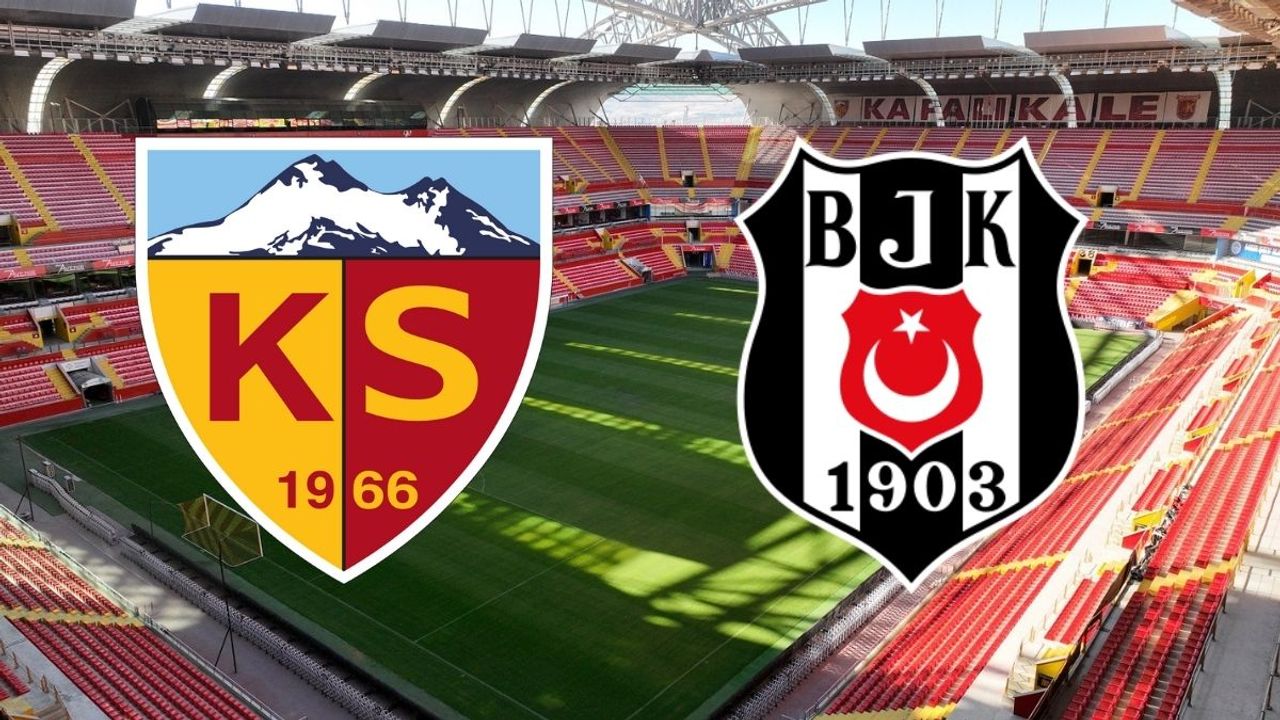 Kayserispor-Beşiktaş Canlı Skor
