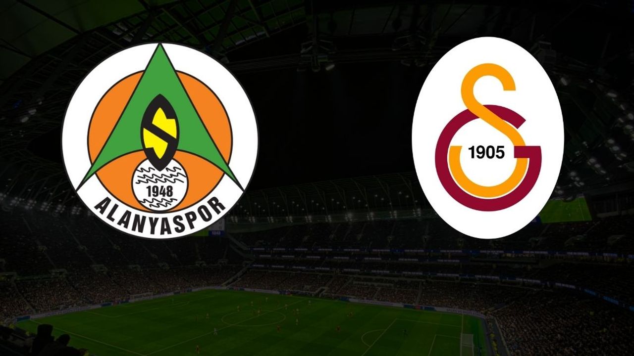 Alanyaspor Galatasaray maçı Ne zaman? Saat kaçta? Hangi kanalda?