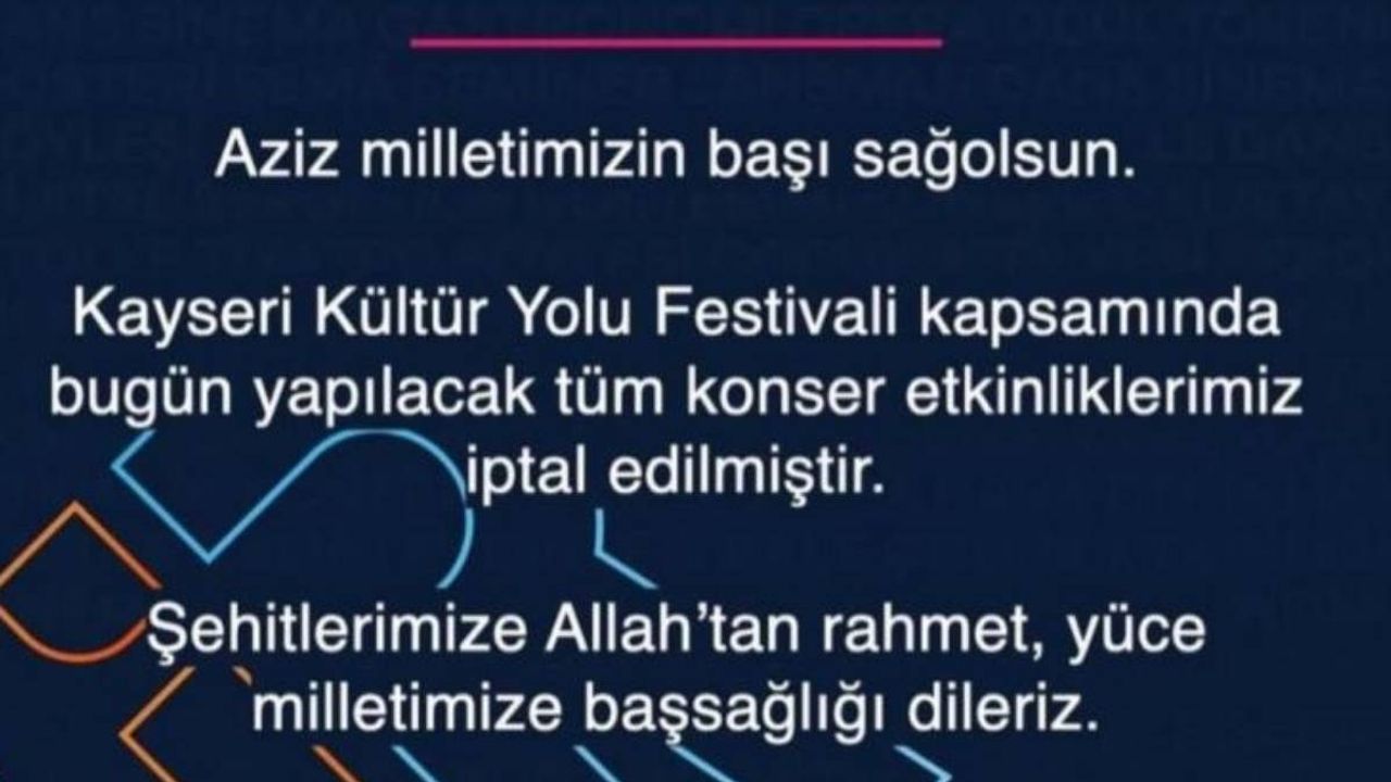 Kayseri’de acı haber sonrası konser iptal edildi!