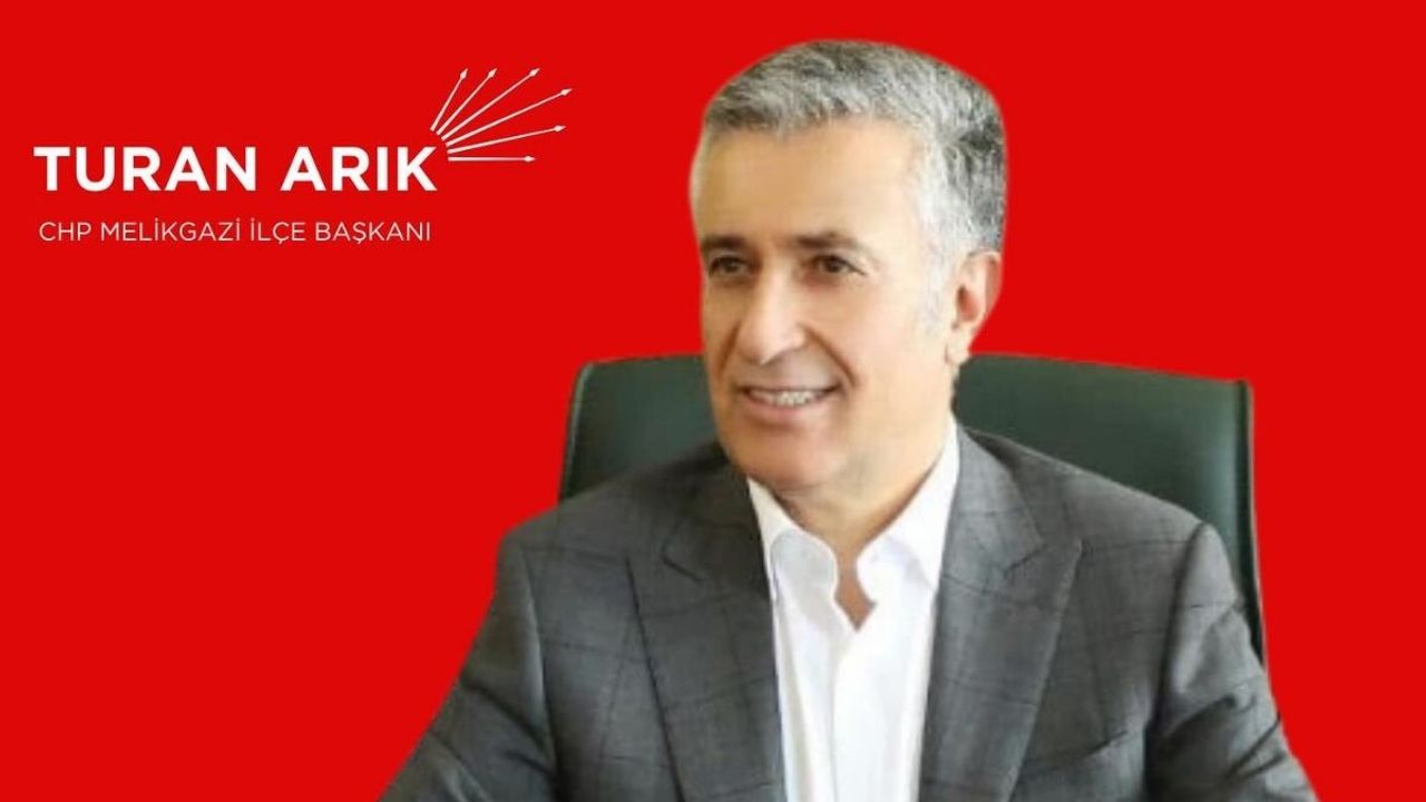 Turan Arık yeniden CHP Melikgazi İlçe Başkanı seçildi
