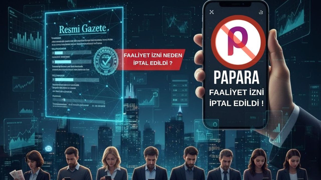 Papara’nın sonu mu geldi? Merkez Bankası’nın iptal kararı gündem yarattı