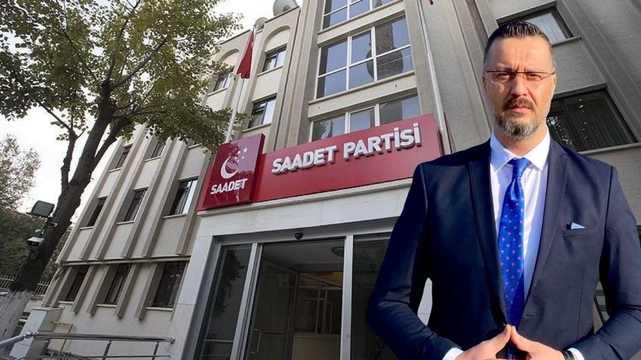 Saadet Partisi Serdar Gökhan Çiçek'le yollarını ayırdı!