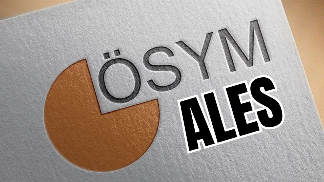 Yılın son ALES oturumu ne zaman? Saat kaçta?