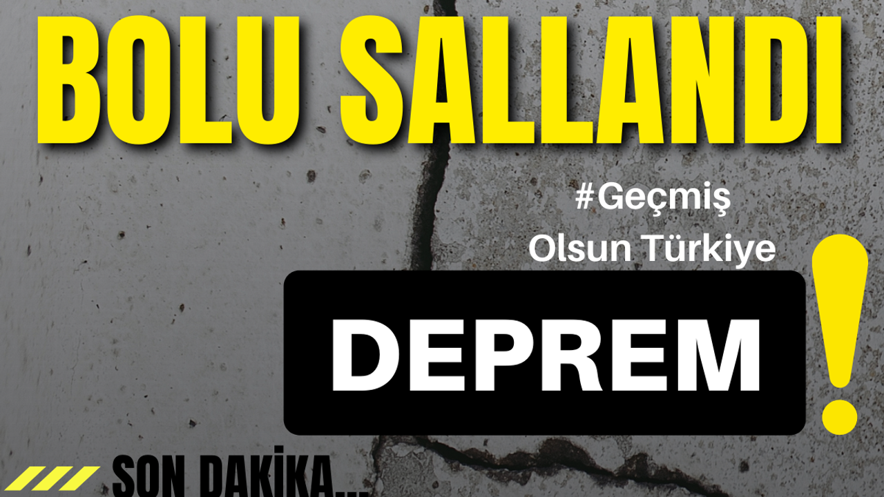Bolu'da deprem oldu !