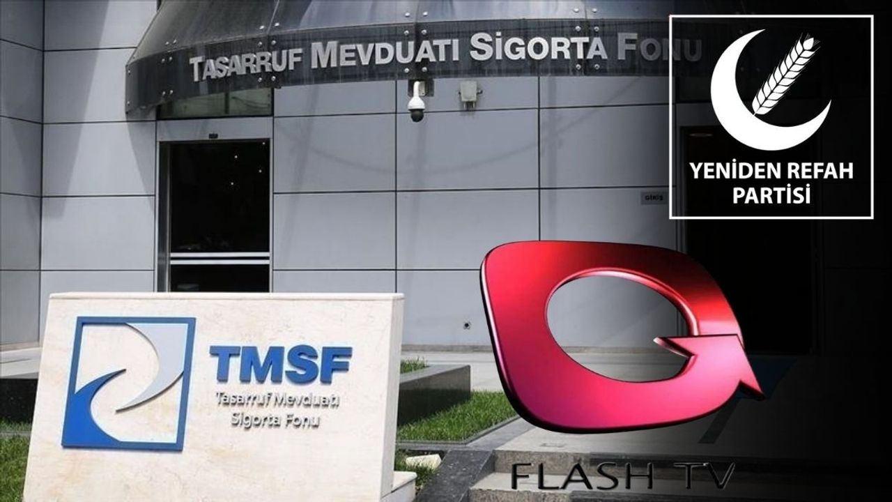 Yeniden Refah, TMSF’nin Flash TV ihalesine büyük soru işareti koydu
