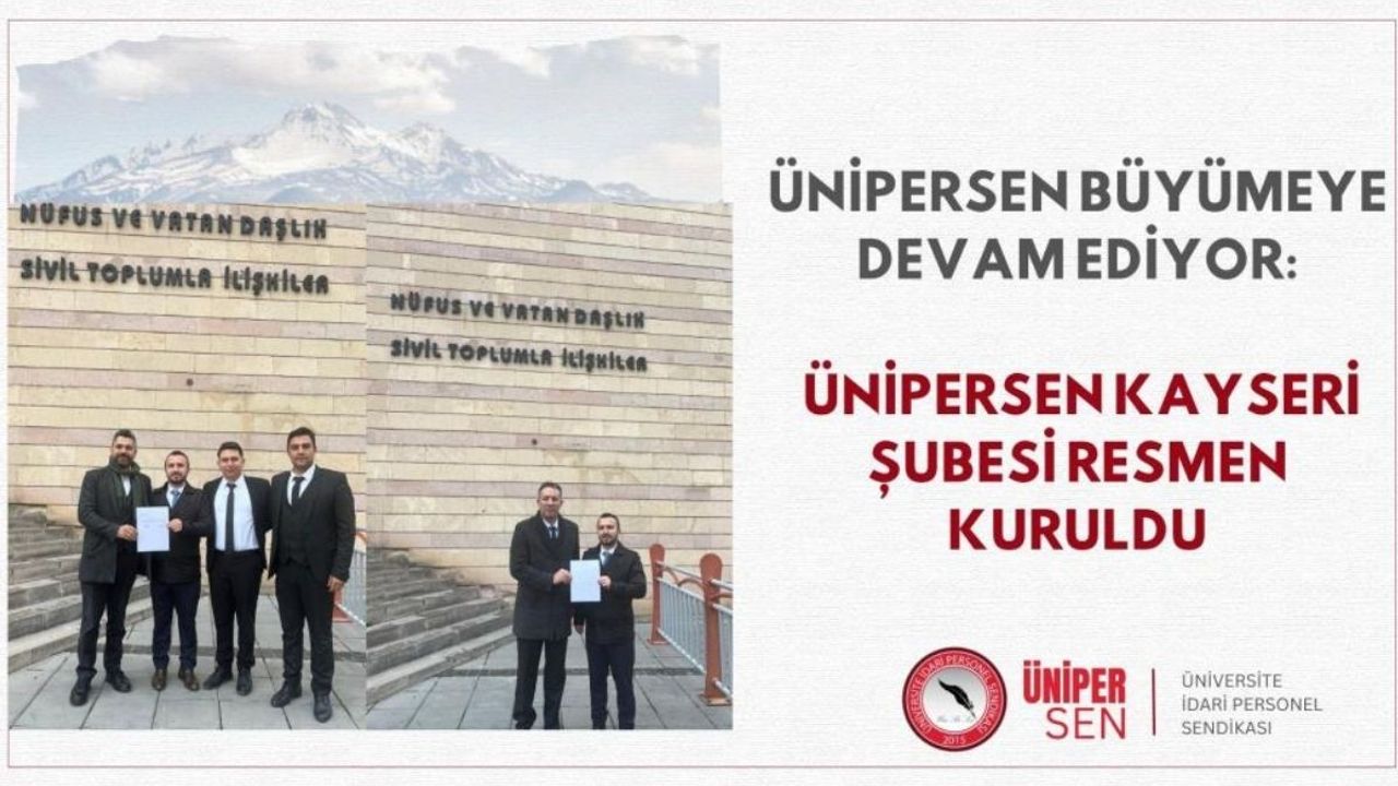 Üniversite İdari Personel Sendikası Kayseri Şubesi kuruldu