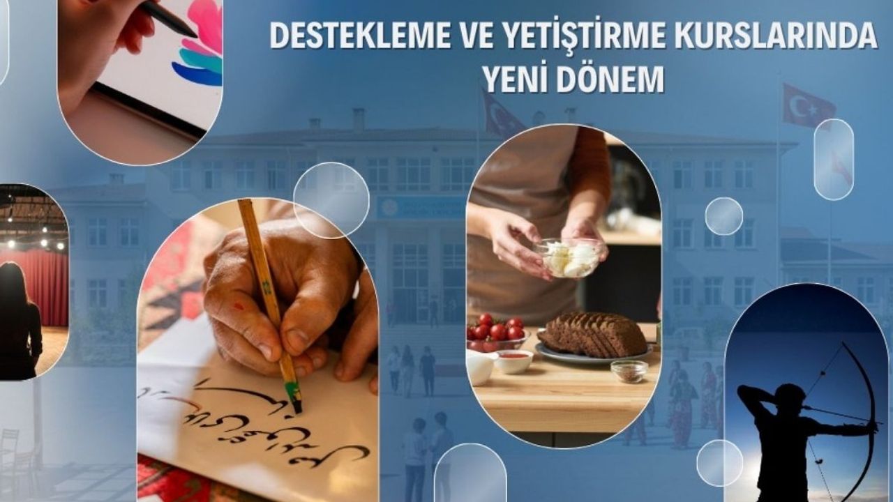 Destekleme ve yetiştirme kurslarında yeni dönem başlıyor