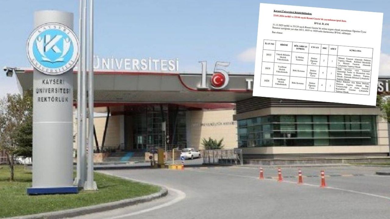 Kayseri Üniversitesi öğretim üyesi alımlarını iptal etti!