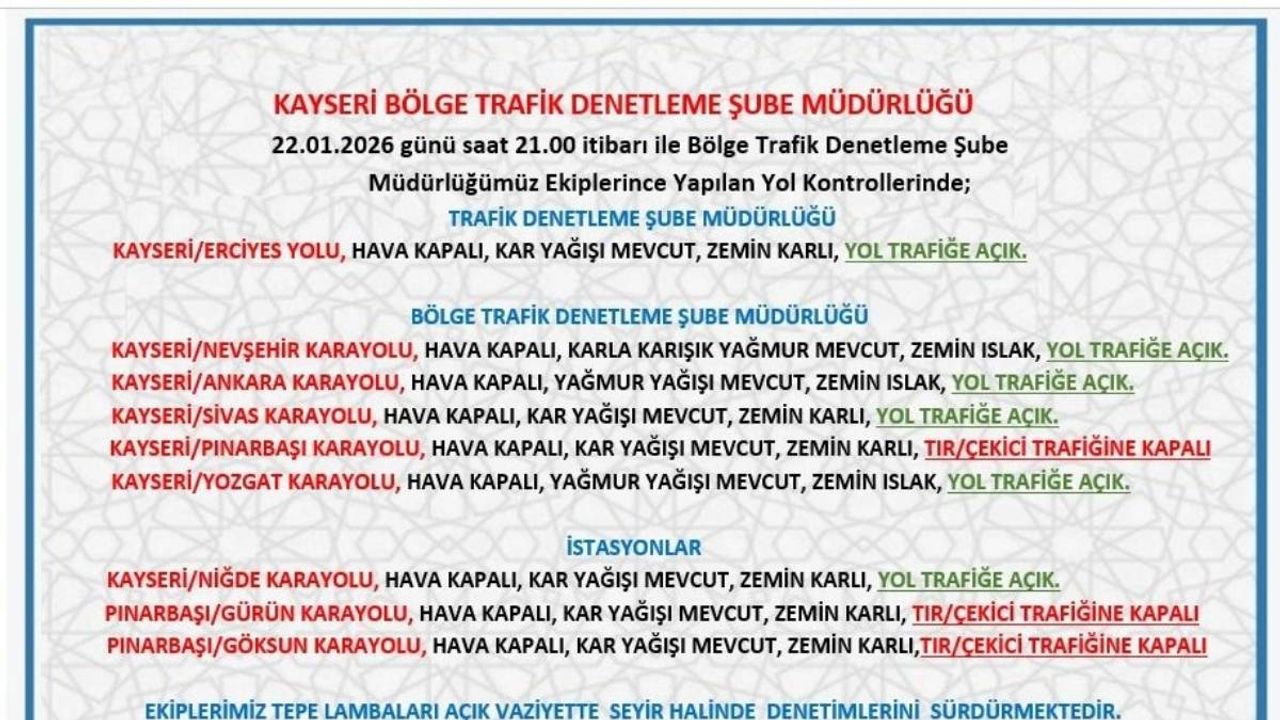 Kayseri’de kar ve yoğun yağışın ardından trafik ekipleri uyardı! Bu yollar trafiğe kapandı