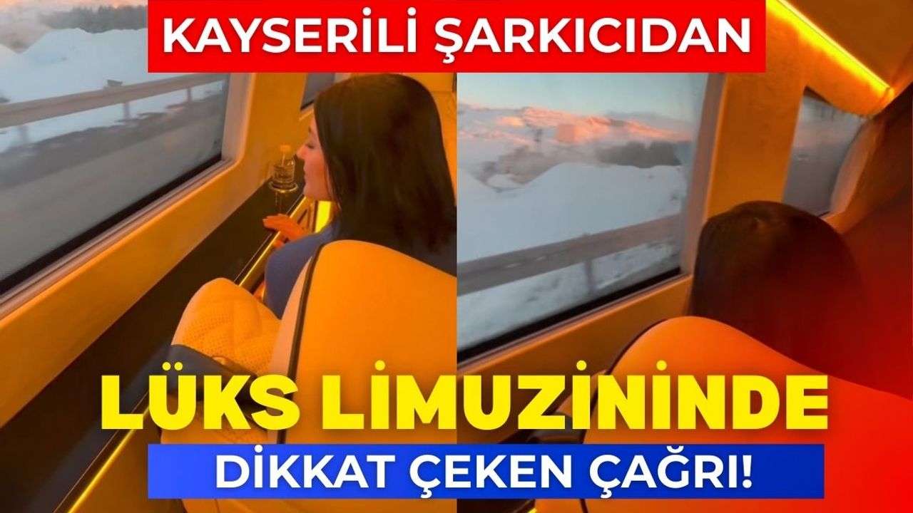 Kayserili şarkıcıdan lüks limuzinde dikkat çeken çağrı! O görüntüler gündem oldu