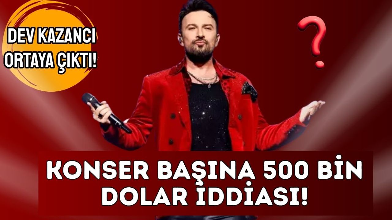 Tarkan için konser başına 500 bin dolar iddiası! Dev kazancı ortaya çıktı
