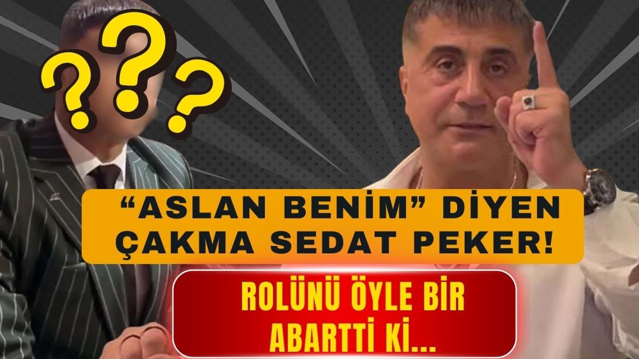 Aslan benim diyen çakma Sedat Peker sosyal medyanın diline düştü!