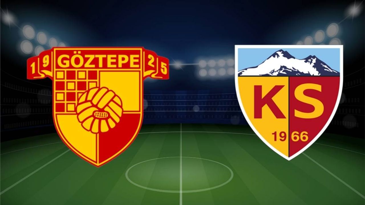 Göztepe Kayserispor maçı ilk 11’ler belli oldu