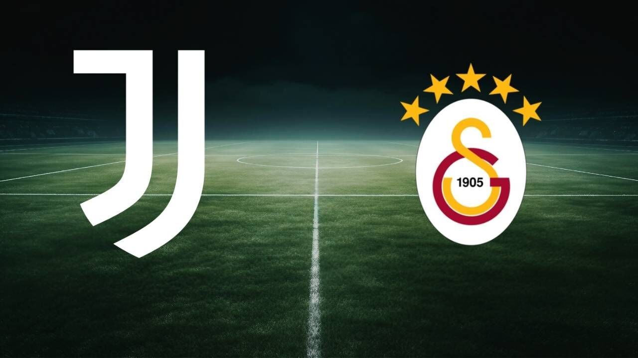 Juventus Galatasaray maçının ilk 11'leri belli oldu