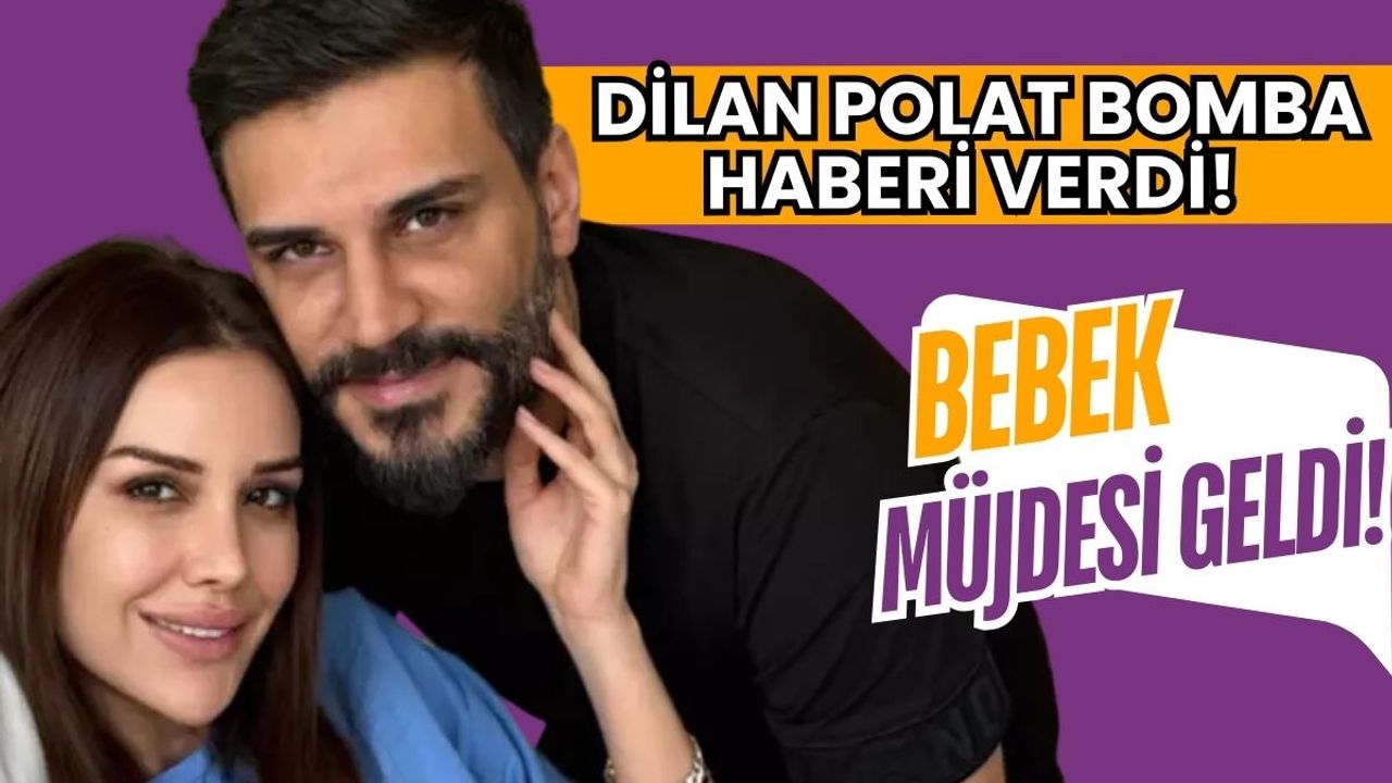 Dilan Polat bomba haberi verdi: Hamile olduğunu açıkladı