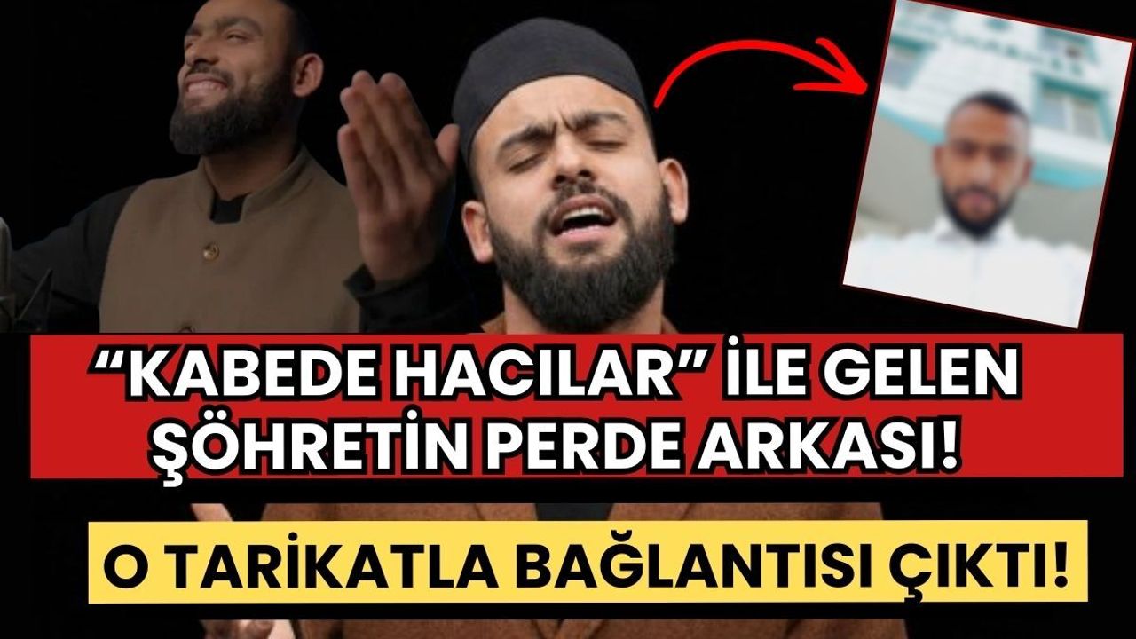 ‘Kabe’de hacılar’ ile şöhreti yakalamıştı! O tarikatla bağlantısı çıktı