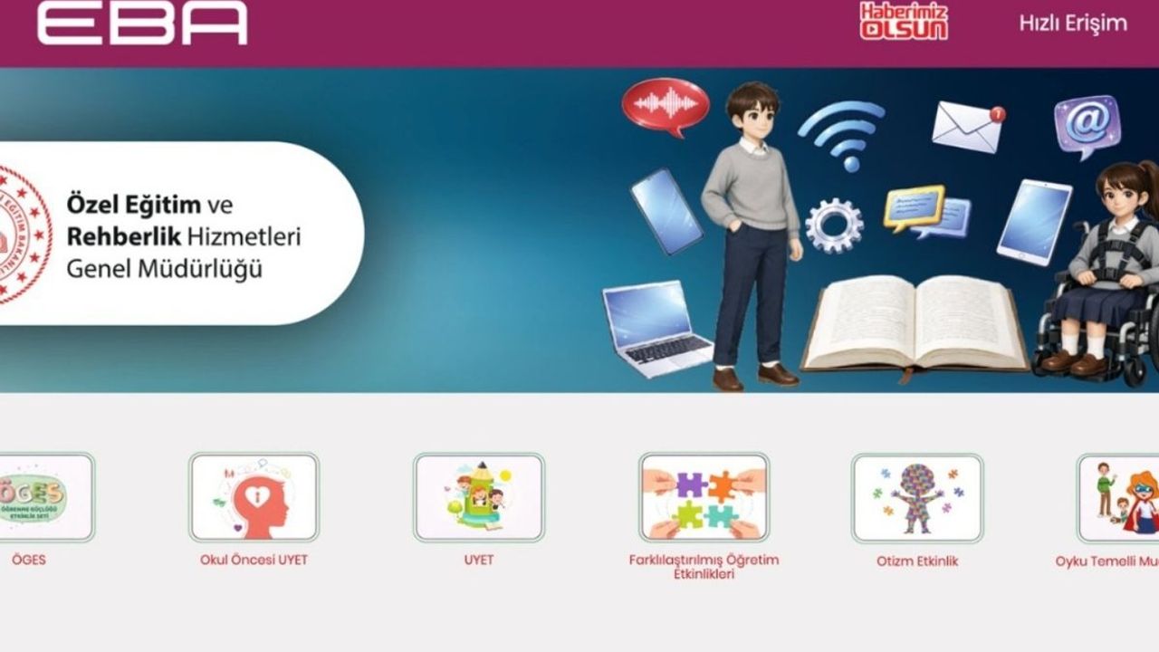 Özel eğitim materyal platformu EBA’da kullanıma açıldı