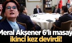 Meral Akşener, 6'lı Masa'yı İkinci Defa Devirdi