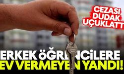 Erkek Öğrenciye Ev Vermeyen Yandı! Cinsiyet Ayrımcılığına Şok Ceza