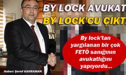 By lock'tan yargılanan bir çok FETÖ sanığının avukatlığını yapıyordu...