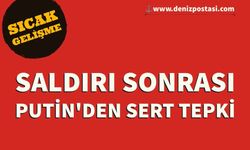 Saldırı sonrası Putin'den sert tepki!