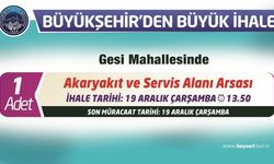 Akaryakıt istasyonu arsası için ihale yapılacak 