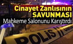 Cinayet Zanlısının Savunması Mahkeme Salonunu Karıştırdı!