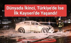 Dünya'da İkinci, Türkiye'de İse İlk Kayseri'de Yaşandı!