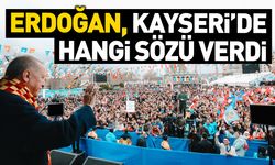 Erdoğan, Kayseri'de Hangi Sözü Verdi!