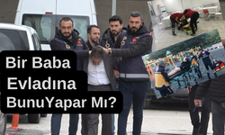 Bir Baba Evladına Bunu Yapar Mı?