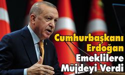 Cumhurbaşkanı Emeklilere Müjdeyi Verdi!