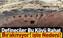 Sivas’ta O Köyü Defineciler Rahat Bırakmıyor!
