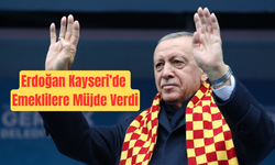 Erdoğan Kayseri'den  Emeklilere Müjde Verdi!