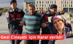 Gesi Cinayetinde Karar Verildi. Aile Karara Ne Tepki Verdi?