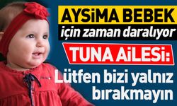 Kayseri’de Aysima Bebek İçin Zaman Daralıyor!