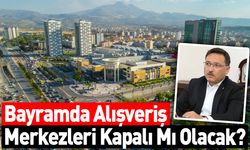 Alışveriş Merkezleri Bayram’da Kapalı Mı Olacak!